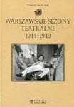 Warszawskie sezony teatralne 1944-1949 w sklepie internetowym Booknet.net.pl