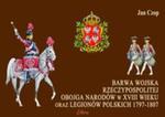 Barwa wojska Rzeczypospolitej Obojga Narodów w XVIII wieku oraz Legionów Polskich 1797-1807 w sklepie internetowym Booknet.net.pl