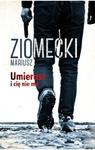 UMIERASZ I CIĘ NIE MA BR. POCKET MUZA 9788328706910 w sklepie internetowym Booknet.net.pl