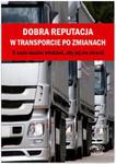 Dobra reputacja w transporcie po zmianach. w sklepie internetowym Booknet.net.pl