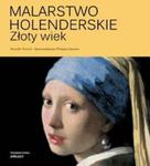 Malarstwo holenderskie. Złoty wiek w sklepie internetowym Booknet.net.pl