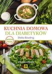 Kuchnia domowa dla diabetyków. Wyd. IV w sklepie internetowym Booknet.net.pl