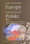 Bezpieczeństwo Europy - bezpieczeństwo Polski, t. 3: Organizacje paramilitarne we współczesnym świecie w sklepie internetowym Booknet.net.pl