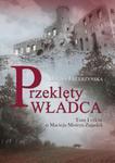 Przeklęty władca. Tom I cyklu o Macieju Mistrz w sklepie internetowym Booknet.net.pl