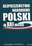 Bezpieczeństwo narodowe Polski w XXI wieku w sklepie internetowym Booknet.net.pl