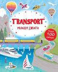 Transport Pojazdy Świata Poznaję Świat + naklejki w sklepie internetowym Booknet.net.pl