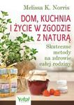 Dom kuchnia i życie w zgodzie z naturą w sklepie internetowym Booknet.net.pl