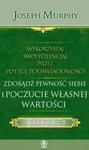 Wykorzystaj swój potencjał przez potęgę podświadomości Zdobądź pewność siebie i poczucie własnej wartości w sklepie internetowym Booknet.net.pl