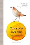 Co za ptak robi tak? w sklepie internetowym Booknet.net.pl