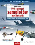 101 słynnych samolotów myśliwskich w sklepie internetowym Booknet.net.pl