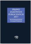 Prawo zamówień publicznych 2017 Rozporządzenia z komentarzem w sklepie internetowym Booknet.net.pl