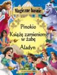 Magiczne baśnie Aladyn Pinokio Książe zamieniony w żabę w sklepie internetowym Booknet.net.pl