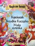 Magiczne baśnie Mała syrenka Kopciuszek Brzydkie Kaczątko w sklepie internetowym Booknet.net.pl