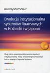 Ewolucja instytucjonalna systemów finansowych w Holandii i w Japonii w sklepie internetowym Booknet.net.pl