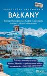 Bałkany Czarnogóra, Bośnia i Hercegowina, Serbia, Macedonia, Kosowo, Albania Przewodnik Pascala w sklepie internetowym Booknet.net.pl