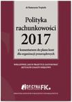 Polityka rachunkowości 2017 z komentarzem do planu kont dla organizacji pozarządowych w sklepie internetowym Booknet.net.pl