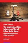 The Constitutional Right to Freedom of Speech in Post-Soviet Space w sklepie internetowym Booknet.net.pl