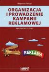 Organizacja i prowadzenie kampanii reklamowej Kwalifikacja A.27 Tom 2 w sklepie internetowym Booknet.net.pl