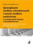 Sporządzanie środków odwoławczych i innych środków zaskarżenia w postępowaniu karnym i karnoskarbowy w sklepie internetowym Booknet.net.pl