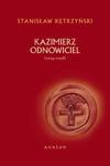 Kazimierz Odnowiciel (ok. 1034-1058) w sklepie internetowym Booknet.net.pl