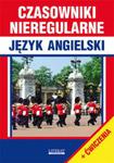 Czasowniki nieregularne Język angielski + ćwiczenia w sklepie internetowym Booknet.net.pl