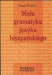 Mała gramatyka języka hiszpańskiego w sklepie internetowym Booknet.net.pl