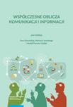 Współczesne oblicza komunikacji i informacji Przestrzeń informacyjna nauki w sklepie internetowym Booknet.net.pl