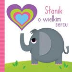 Słonik o wielkim sercu w sklepie internetowym Booknet.net.pl