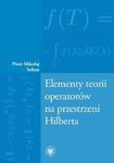 Elementy teorii operatorów na przestrzeni Hilberta w sklepie internetowym Booknet.net.pl