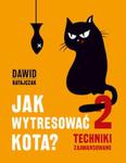 Jak wytresować kota? Część 2. Techniki zaawansowane w sklepie internetowym Booknet.net.pl