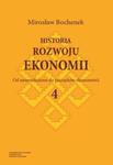 Historia rozwoju ekonomii Tom 4 Od neomarksizmu do początków ekonometrii w sklepie internetowym Booknet.net.pl