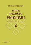 Historia rozwoju ekonomii Tom 6 Współczesne szkoły ekonomiczne w sklepie internetowym Booknet.net.pl