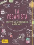 La Veganista Apetyt na wegańskie potrawy w sklepie internetowym Booknet.net.pl