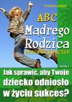 ABC Mądrego Rodzica: Droga do Sukcesu w sklepie internetowym Booknet.net.pl