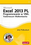 Excel 2013 PL. Programowanie w VBA. Vademecum Walkenbacha w sklepie internetowym Booknet.net.pl