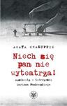 Niech się pan nie wyteatrza! Auschwitz w twórczości Mariana Pankowskiego w sklepie internetowym Booknet.net.pl