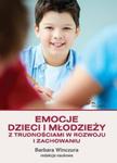 Emocje dzieci i młodzieży z trudnościami w rozwoju i zachowaniu w sklepie internetowym Booknet.net.pl