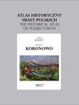 Koronowo. Atlas historyczny miast polskich Tom 2 Kujawy, z. 2 w sklepie internetowym Booknet.net.pl