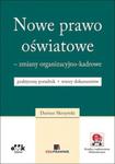 Nowe prawo oświatowe zmiany organizacyjno-kadrowe w sklepie internetowym Booknet.net.pl