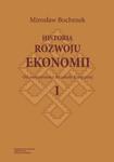 Historia rozwoju ekonomii Tom 1 Od starożytności do szkoły klasycznej w sklepie internetowym Booknet.net.pl