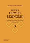 Historia rozwoju ekonomii Tom 3 Kierunek subiektywno-marginalny i jego szkoły w sklepie internetowym Booknet.net.pl