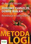 Zdrowe tłuszcze dobre białka w sklepie internetowym Booknet.net.pl