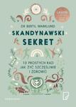 Skandynawski sekret. 10 prostych rad jak żyć szczęśliwie i zdrowo w sklepie internetowym Booknet.net.pl