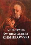 Modlitewnik św. Brat Albert Chmielowski w sklepie internetowym Booknet.net.pl
