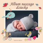 Album naszego dziecka w sklepie internetowym Booknet.net.pl