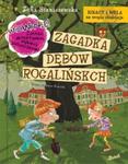 Zagadka dębów rogalińskich. Ignacy i Mela na tropie złodzieja w sklepie internetowym Booknet.net.pl