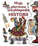 Moja pierwsza encyklopedia historii w sklepie internetowym Booknet.net.pl