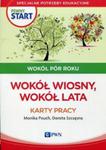 Pewny start Wokół pór roku Karty pracy Wokół wiosny wokół lata w sklepie internetowym Booknet.net.pl