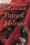 Patrick Melrose. Tom 1. Nic takiego/Złe wieści/Jakaś nadzieja w sklepie internetowym Booknet.net.pl