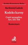 Kodeks karny Część szczególna Komentarz KKB Art. 252-316. Komentarz w sklepie internetowym Booknet.net.pl